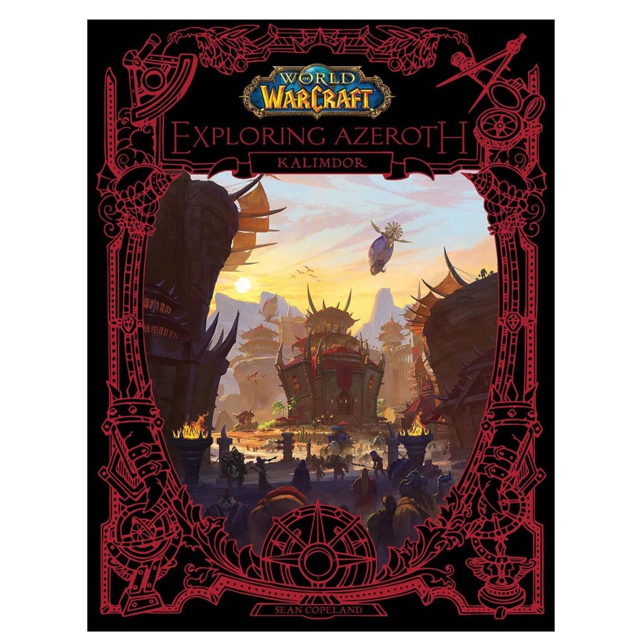 Books & Art Ingram Publishing | World Of Warcraft: Exploring Azeroth: Kalimdor